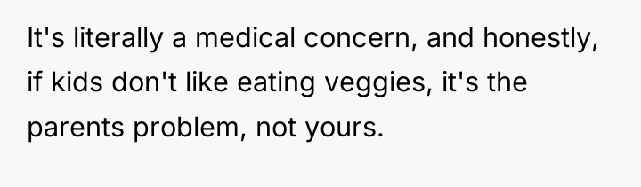It's literally a medical concern, and honestly, if kids don't...