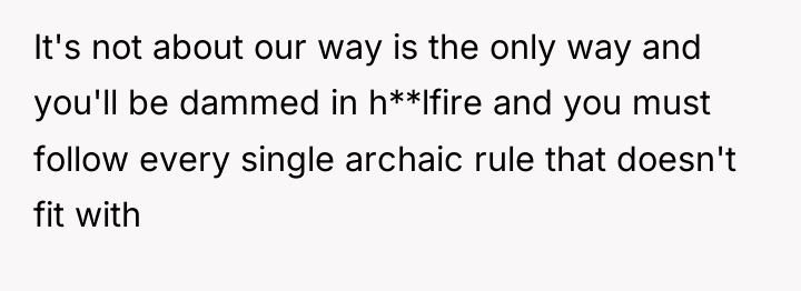 It's not about our way is the only way and...