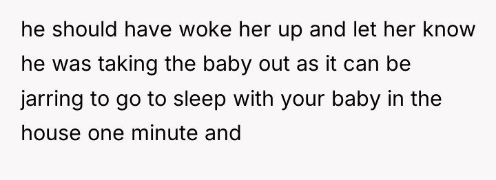 he should have woke her up and let her know...