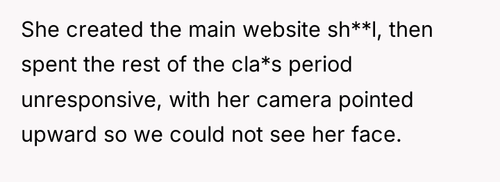 She created the main website sh**l, then spent the rest...