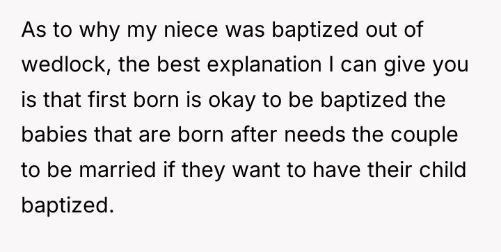 As to why my niece was baptized out of wedlock,...