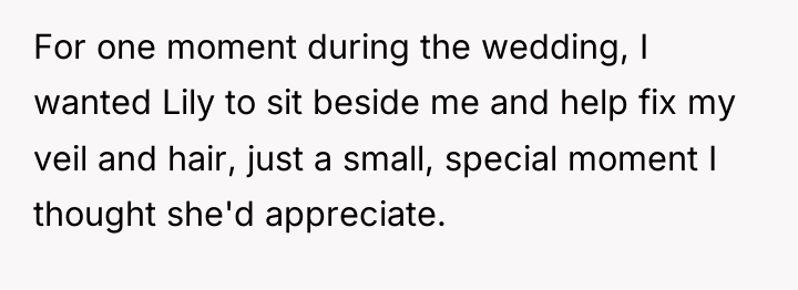 For one moment during the wedding, I wanted Lily to...