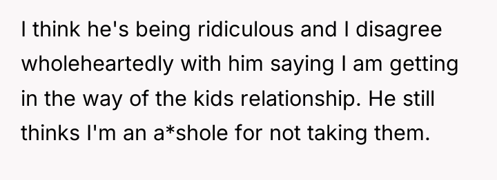 I think he's being ridiculous and I disagree wholeheartedly with...