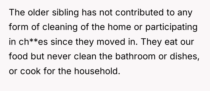 The older sibling has not contributed to any form of...