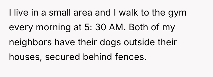 I live in a small area and I walk to...