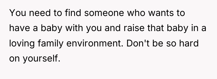 You need to find someone who wants to have a...