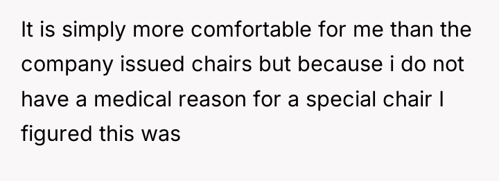 It is simply more comfortable for me than the company...