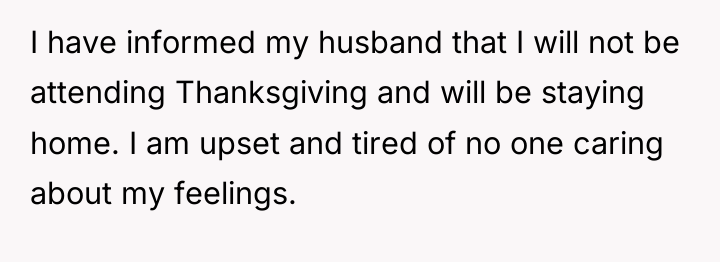 I have informed my husband that I will not be...