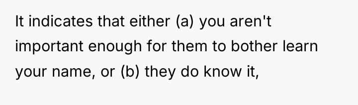 It indicates that either (a) you aren't important enough for...