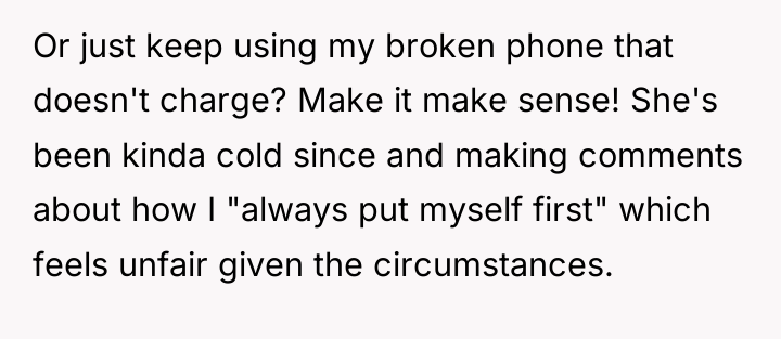 Or just keep using my broken phone that doesn't charge?...
