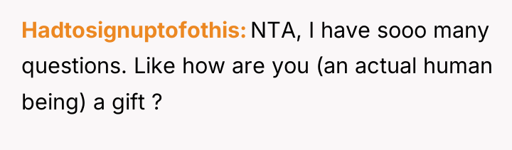 Hadtosignuptofothis NTA, I have sooo many questions. Like how are...