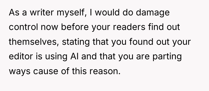 As a writer myself, I would do damage control now...