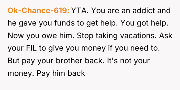 Ok-Chance-619 YTA. You are an addict and he gave you...