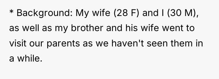 * Background: My wife (28 F) and I (30 M),...