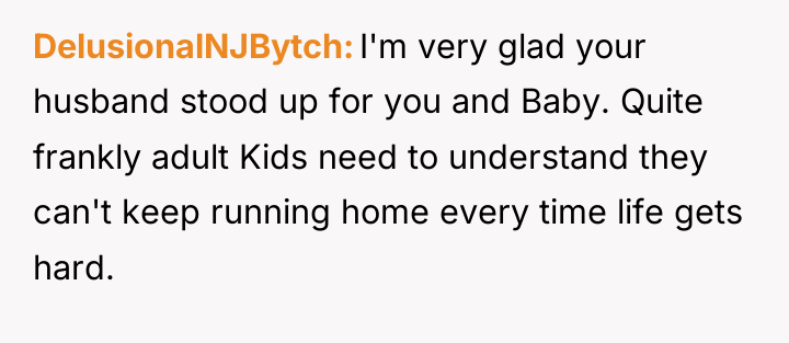 DelusionalNJBytch I'm very glad your husband stood up for you...