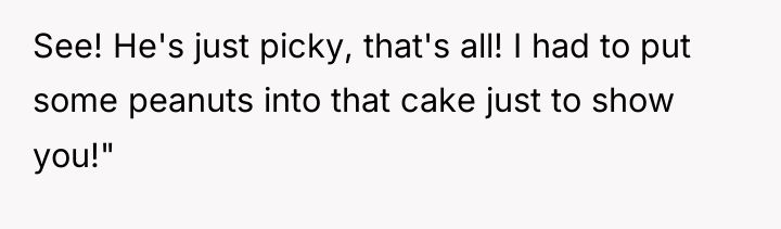 See! He's just picky, that's all! I had to put...