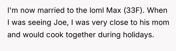 I'm now married to the loml Max (33F). When I...