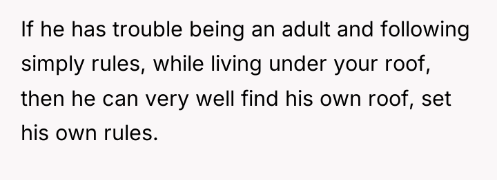 If he has trouble being an adult and following simply...