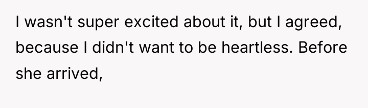 I wasn't super excited about it, but I agreed, because...