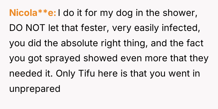 Nicola**e I do it for my dog in the shower,...