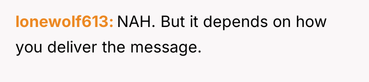 lonewolf613 NAH. But it depends on how you deliver the...