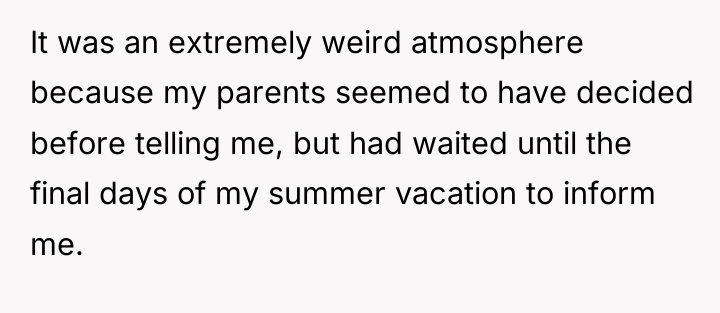 It was an extremely weird atmosphere because my parents seemed...