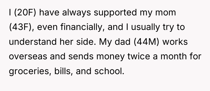 I (20F) have always supported my mom (43F), even financially,...