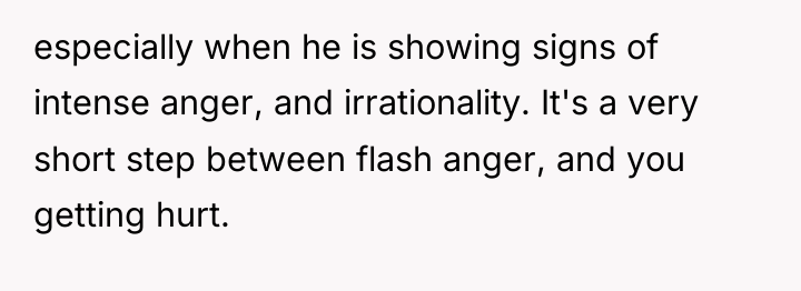 especially when he is showing signs of intense anger, and...
