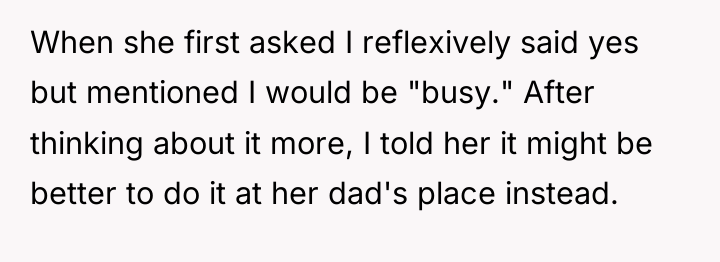 When she first asked I reflexively said yes but mentioned...
