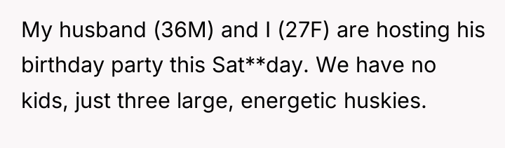 My husband (36M) and I (27F) are hosting his birthday...