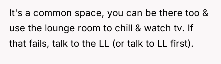 It's a common space, you can be there too &...