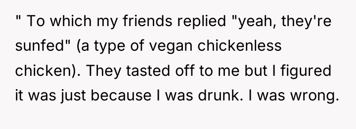 " To which my friends replied "yeah, they're sunfed" (a...