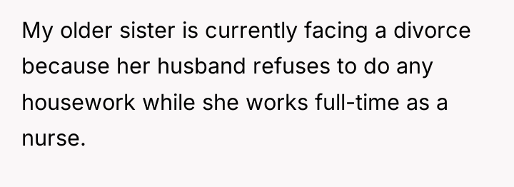 My older sister is currently facing a divorce because her...
