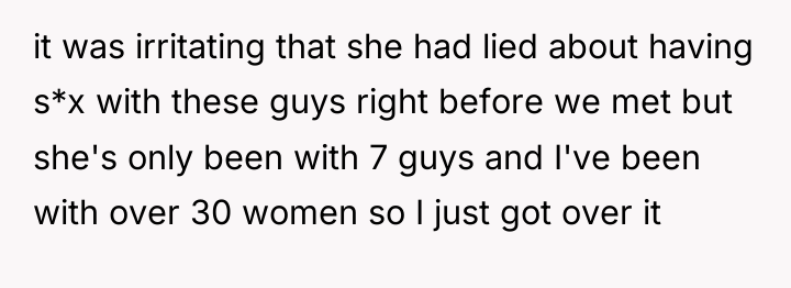 it was irritating that she had lied about having s*x...