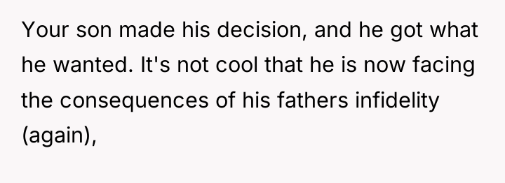 Your son made his decision, and he got what he...