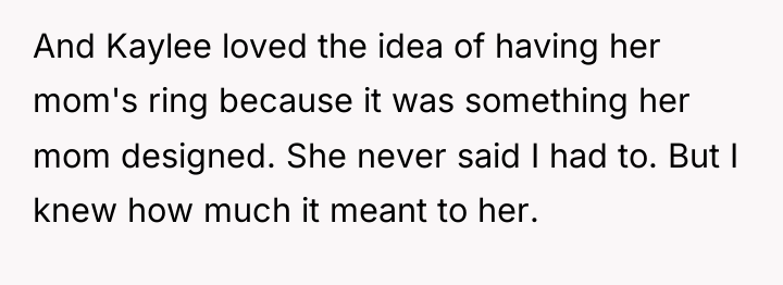 And Kaylee loved the idea of having her mom's ring...