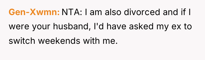Gen-Xwmn NTA: I am also divorced and if I were...