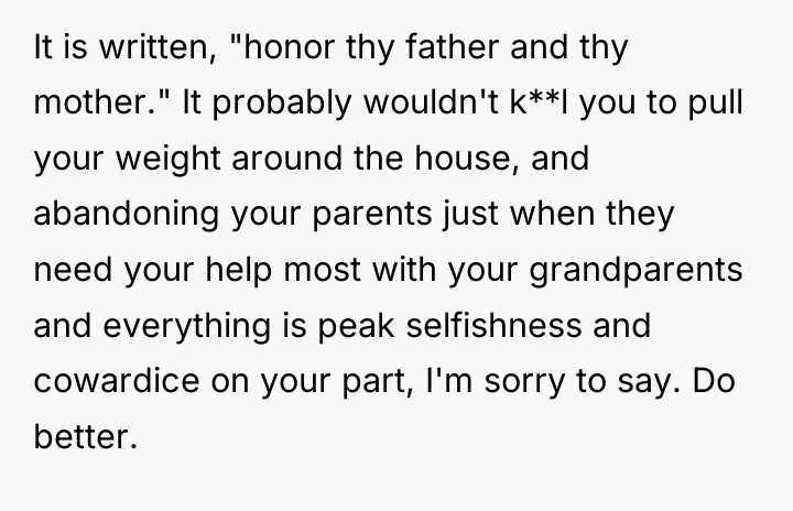 It is written, "honor thy father and thy mother." It...