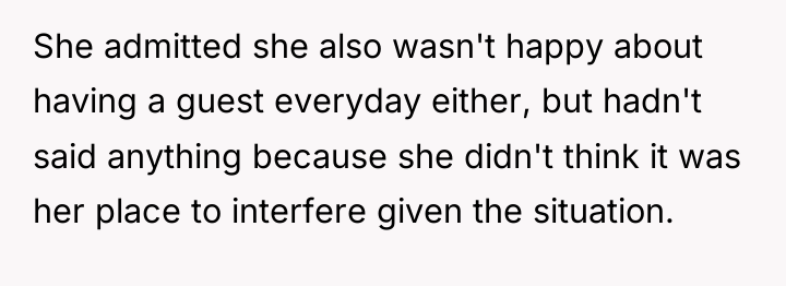 She admitted she also wasn't happy about having a guest...