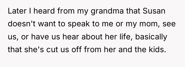 Later I heard from my grandma that Susan doesn't want...
