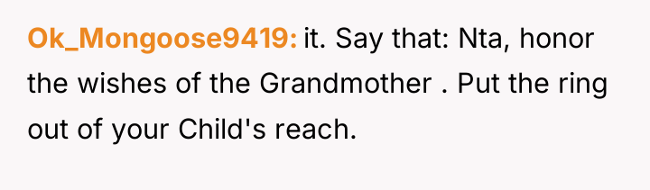 Ok_Mongoose9419 it. Say that: Nta, honor the wishes of the...