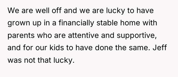 We are well off and we are lucky to have...