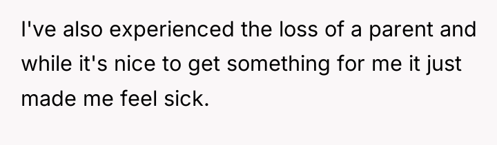 I've also experienced the loss of a parent and while...