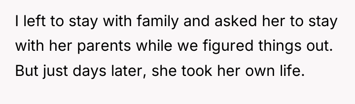 I left to stay with family and asked her to...