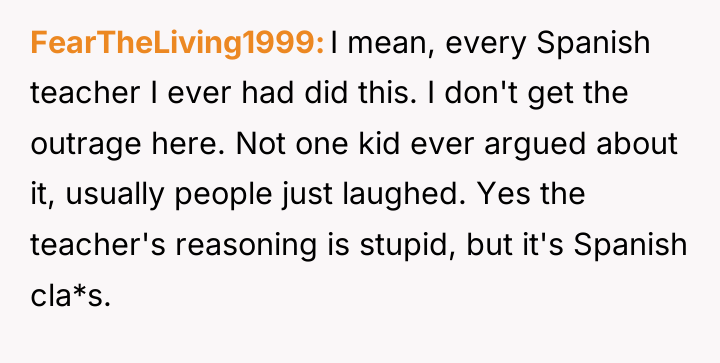 FearTheLiving1999 I mean, every Spanish teacher I ever had did...