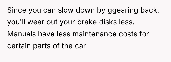 Since you can slow down by ggearing back, you'll wear...
