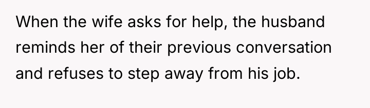 When the wife asks for help, the husband reminds her...