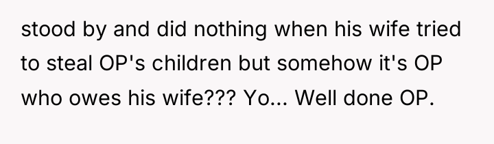 stood by and did nothing when his wife tried to...