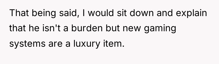 That being said, I would sit down and explain that...
