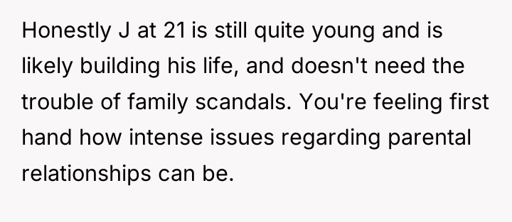 Honestly J at 21 is still quite young and is...